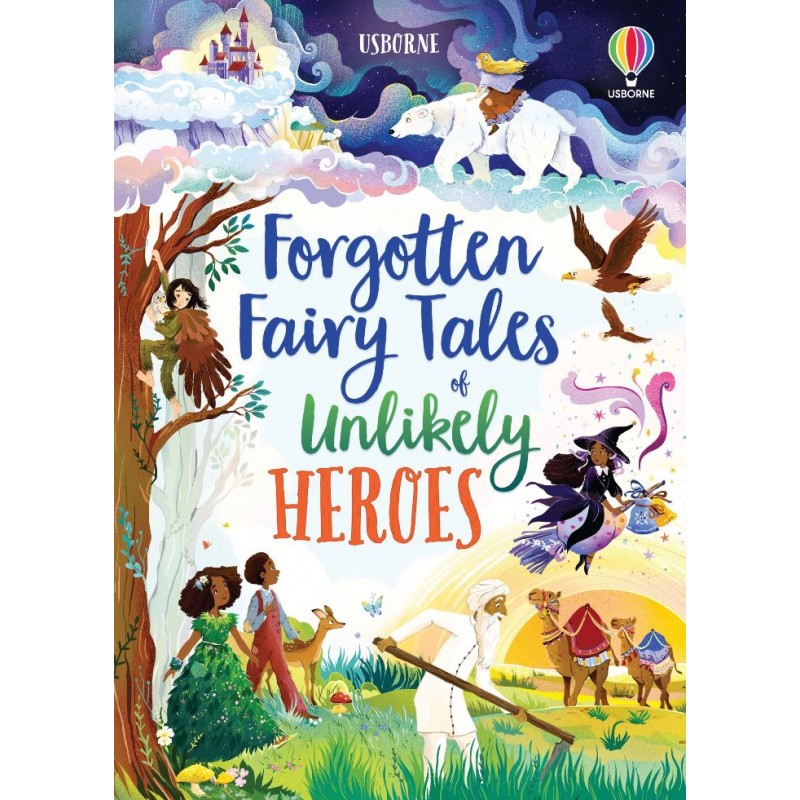 Forgotten Fairy Tales of Unlikely Heroes 7+