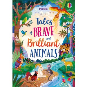 Tales of Brave and Brilliant Animals 6+
