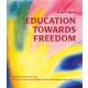 Education Towards Freedom
